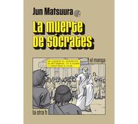 La muerte de Sócrates: el manga: 0 (La otra h)