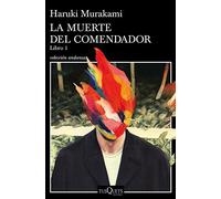 La muerte del comendador (Libro 1) - Paperback NEW Murakami, Haruk 09/10/2018