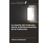 La muerte del traductor, teoría antiintencionalista de la traducción