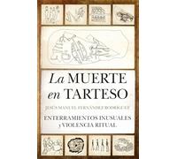 La muerte en Tarteso/ Death in Tartessus