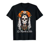 La Muerte Es Vida - Elegant Día de los Muertos Catrina T-Shirt