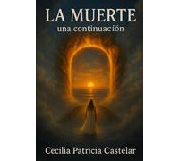 LA MUERTE ...UNA CONTINUACION (LA PLUMA DE CASBEL)