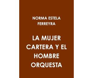 La mujer cartera y el hombre orquesta
