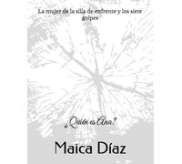 La mujer de la silla de enfrente y los siete golpes