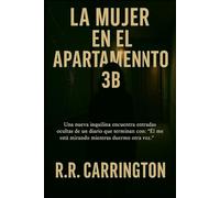 La Mujer en el Apartamento 3B: Susurros de Obsesión