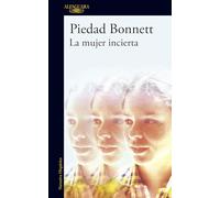 La Mujer Incierta / The Uncertain Woman