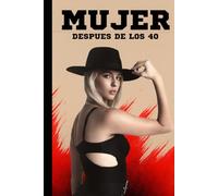 La Mujer que Perdiste... y Cómo Encontrarla Después de los 40: Una Introducción a tu Renacimiento