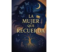 La Mujer que Recuerda