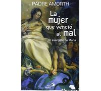 La mujer que venció al mal: El evangelio de María: 16 (Mambré)