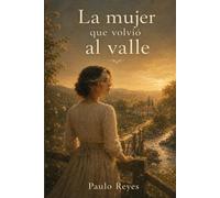 La mujer que volvió al valle: 4 (La niña que llegó con la tormenta)