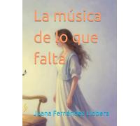 La música de lo que falta