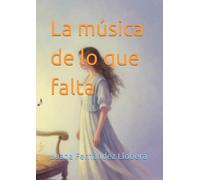 La música de lo que falta