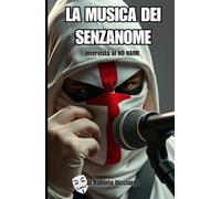 La Musica dei Senzanome: Intervista ai NO NAME