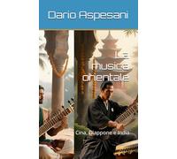 La musica orientale: Cina, Giappone e India