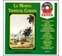 La Musica Tropical Cubana - Serie 20 Exitos