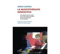 La musicothérapie interactive: Une approche nouvelle avec des enfants autistes et polyhandicapés et leur famille