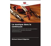 La musique dans le continuum: Paramètres de désynchronisation dans les réseaux à échelle et multidimensionnels : bifurcations, fission/fusion, dissonance/consonance