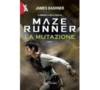 La mutazione. Maze Runner