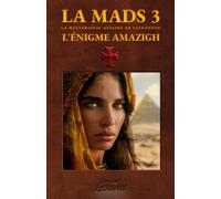 La Mystérieuse Affaire De Saintonge: L'Énigme Amazigh (LA MADS)