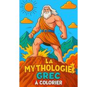 La Mythologie Grecque: à Colorier