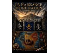La Naissance d’une Nation: Aventure fantasy maritime (Le Continent d'Ezaris)