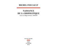 La Naissance de la biopolitique. Cours au Collège de France (1978-1979)