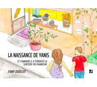 La naissance de Yanis: Et comment il a terrassé la sorcière Polyhandicap