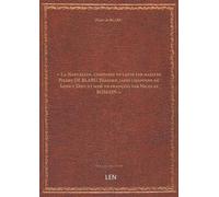 « La Nanceiade, composée en latin par maistre Pierre DE BLARU, Parisien, jadis chanoine de Sainct Diey, et mise en françois par Nicolas ROMAIN »...