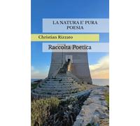 LA NATURA E' PURA POESIA