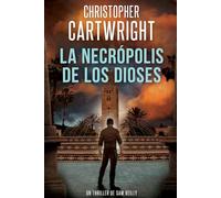 La Necrópolis de los Dioses (Un Thriller De Sam Reilly)