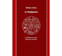 La negligenza: L'indifferenza come strumento di difesa (Parole chiave)
