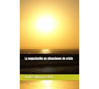 La negociación en situaciones de crisis