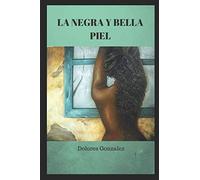 La negra y bella piel