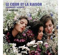 La Néréide : La Néréide: Le Coeur Et La Raison CD (2025) NEW Amazing Value