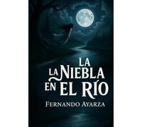 La niebla sobre el rio.