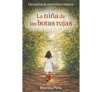 La niña de las botas rojas: Un camino de crecimiento interior