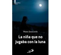 La niña que no jugaba con la luna (Narrativa)