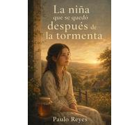 La niña que se quedó después de la tormenta: 2 (La niña que llegó con la tormenta)