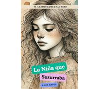 La Niña que Susurraba a los Gatos