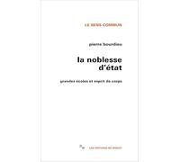 La noblesse d'État: grandes écoles et esprit de corps