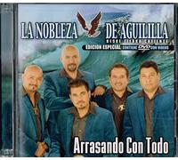 La Nobleza De Aguililla - Arrasando Con Todo