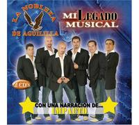 La Nobleza De Aguililla - Mi Legado Musical