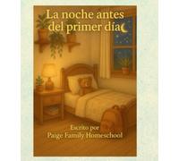 La Noche Antes Del Primer Dia