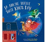 La Noche Before Three Kings Day