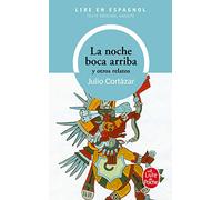 La Noche Boca Arriba: Y Otros Relatos (Ldp LM.Unilingu)
