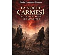 La Noché Carmesí: El despertar de los malditos: 1