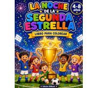 La Noche de la Segunda Estrella: Libro para colorear de fútbol para niños de 4 a 8 años: 61 dibujos de balones, trofeos y campeones, el regalo ideal para pequeños aficionados