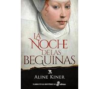 La noche de las beguinas (Narrativas Históricas)
