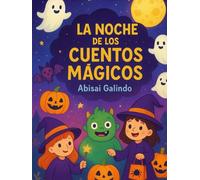 La Noche de los Cuentos Mágicos: Historias de Halloween para Soñar