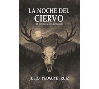 La noche del ciervo (Murcia Misteriosa)